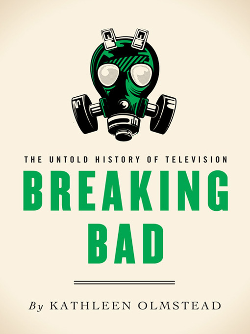 Title details for Breaking Bad by Kathleen Olmstead - Available